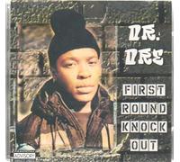 Dr Dre - First Round Knockout