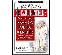 Dr. Earl Mindell's Natural Remedies For 150 Ailments