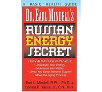 Dr. Earl Mindell's Russian Energy Secret