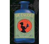 La fabuleuse formule du Dr Euler – Guérit de nombreux maux mathématiques