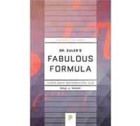 Dr Eulers Fabulous Formula Paul J Nahin, (Auteur)