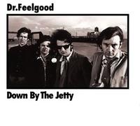 Dr.Feelgood - Down by The Jetty [Import]