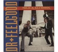 Dr. Feelgood - Dr. Feelgood - Milk & Alcohol (New Recipe) - 7" Single 1989 - Liberty EM 89 - UK Press