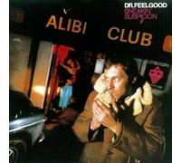 Dr. Feelgood - Sneakin Suspicion