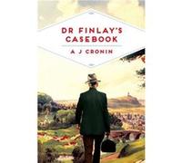 Dr Finlays Casebook A J Cronin, (Auteur)