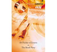 Dr Fischer Of Geneva (Vintage Classics) by Greene, Graham (1999) Paperback