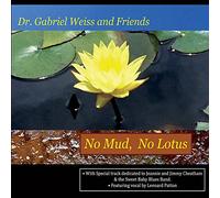 Dr Gabriel Weiss - Mud, No Lotus