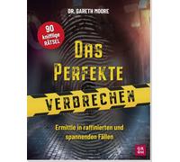 Dr. Gareth Moor Das perfekte Verbrechen-Rätselbuch: Ermittle in raffinie (Poche)