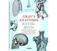DR. GARETH MOOR GRAY’S ANATOMIE RÄTSELBUCH: Lösen Sie viele ausgefeilte (Relié)