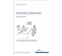 Dr Georges Canguilhem - Médecin Anomal