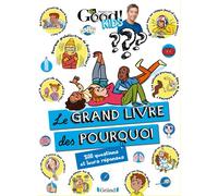 Dr Good ! Kids - Le grand livre des pourquoi NED - Album documentaire jeunesse - À partir de 7 ans