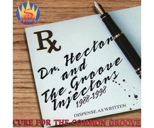 Dr. Hector & Groove Injectors - Cure for The Common Groove