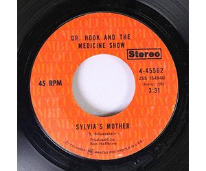 DR. HOOK AND THE MEDICINE SHOW 45 RPM SYLVIA'S MOTHER / MAKIN' IT NATURAL