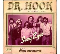 Dr. Hook - Sexy Eyes / Help me mama (Cover-Version 2)