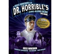 Dr. Horrible's Sing-Along Blog The Book