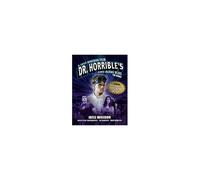 Dr. Horrible's Sing-Along Blog: The Book