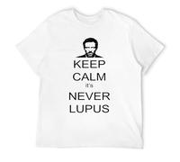 Dr House Keep Calm It's Never Lupus Short Sleeve T Shirt Teenage Personality Tee Shirt Pure Cotton O-Neck Men's T Shirt White M