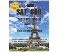 Dr. Jang's Sat* 800 Math Workbook New Edition