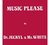Dr. Jeckyl & Mr. White - Music Please [12", n(a]