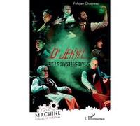 Dr Jekyll et le mystère Hyde Félicien Chauveau (Auteur), Daniel Benoin (Préface)