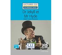 Dr Jekyll et Mr Hyde - Niveau 2/A2 - Lecture CLE en français facile - Livre + Audio téléchargeable
