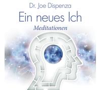 Dr. Joe Dispenza Ein neues Ich (CD)