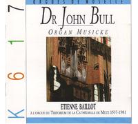 Dr John Bull - Orgelmusik