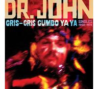 Dr. John Gris-gris Gumbo Ya Ya: Singles 1968-1974 (CD) Album