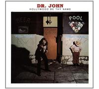 Dr. John - Hollywood Be Thy Name