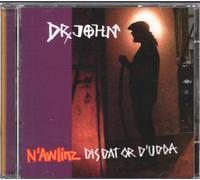 Dr. John - N'Awlinz-Dis Dat Or D'Udda [Import]
