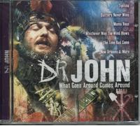 Dr John - What Goes Around Comes Around