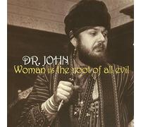 Dr. John – Woman Is the Root of All Evil – CD