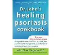 Dr. Johns Healing Psoriasis Cookbook by John O. A. Pagano John O. A. Pagano (Auteur)