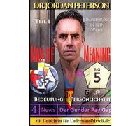 Dr. Jordan Peterson - Man of Meaning. Eine Einführung in sein Werk.