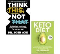 Dr Josh Axe Lot de 2 livres Think This Not That, Keto Diet