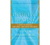 Dr. Judith Orloffs Guide to Intuitive Healing by Judith Orloff Judith Orloff (Auteur)