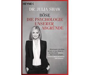 Dr. Julia Shaw Ursula Pesch Claudia Van D Böse: Die Psychologie unserer (Poche)