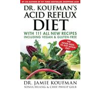 Philip Gelb, Jamie Koufman, Sonia Huang – Dr. Koufman's Acid Reflux Diet – 1 – Relié