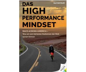 Dr. Kurt Matzle Das High Performance Mindset: Race Across America - Was (Relié)