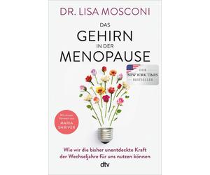 Dr. Lisa Moscon Das Gehirn in der Menopause: Wie wir die bisher unentdec (Poche)