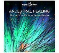 Dr. Lotte Valentin - Ancestral Healing: Healing Your Ancestral Relationship Wounds [Compact Discs]