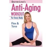 Dr Lynn's Anti Aging Workout for Every Body: Flex