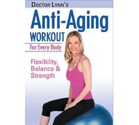 Dr Lynn's Anti Aging Workout for Everybody