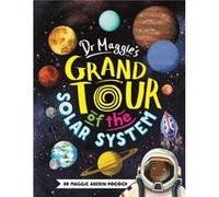 Dr Maggies Grand Tour of the Solar System by Chelen Ecija Maggie Aderin Pocock (Auteur)