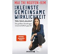 Dr. Mai Thi Ngu Die kleinste gemeinsame Wirklichkeit: Wahr, falsch, plau (Relié)