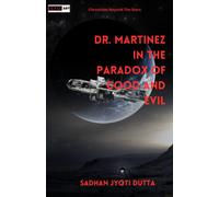 Dr. Martinez In The Paradox Of Good And Evil