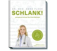 Dr. med. Anne F SCHLANK und gesund mit der Doc Fleck Methode - So werde (Relié)