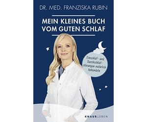 Dr. med. Franzi Mein kleines Buch vom guten Schlaf: Einschlaf- und Durch (Poche)