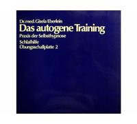 Dr. med. Gisela Eberlein - Das Autogene Training Übungsschallplatte 2 (Praxis der Selbsthypnose - Schlafhilfe) [vinyle LP record]