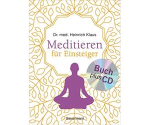 Dr. med. Heinri Meditieren für Einsteiger + Meditations-CD: Die besten M (Poche)